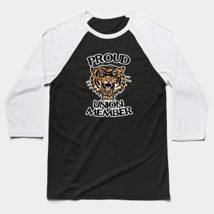PROUD UNION MEMBER Baseball T-Shirt